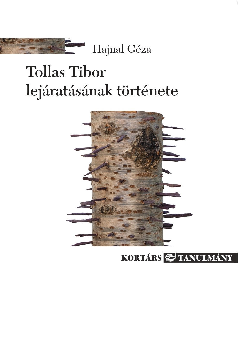 Tollas Tibor lejáratásának története